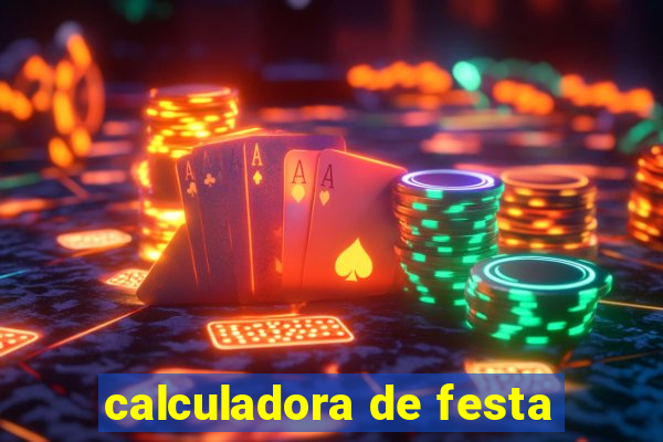 calculadora de festa